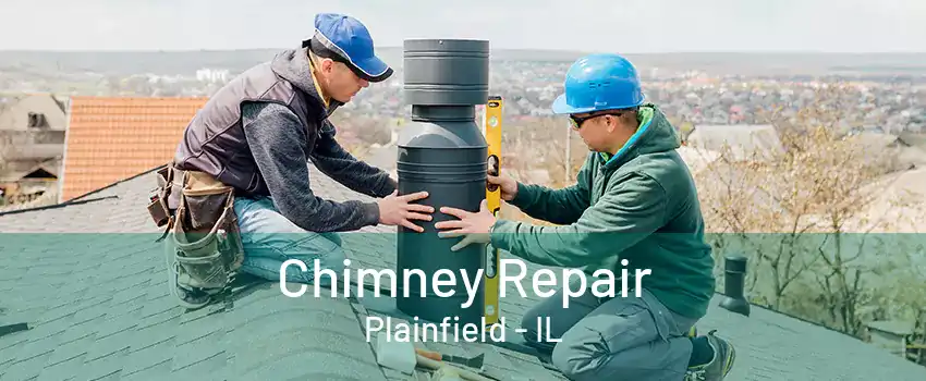 Chimney Repair Plainfield - IL