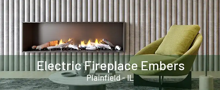 Electric Fireplace Embers Plainfield - IL