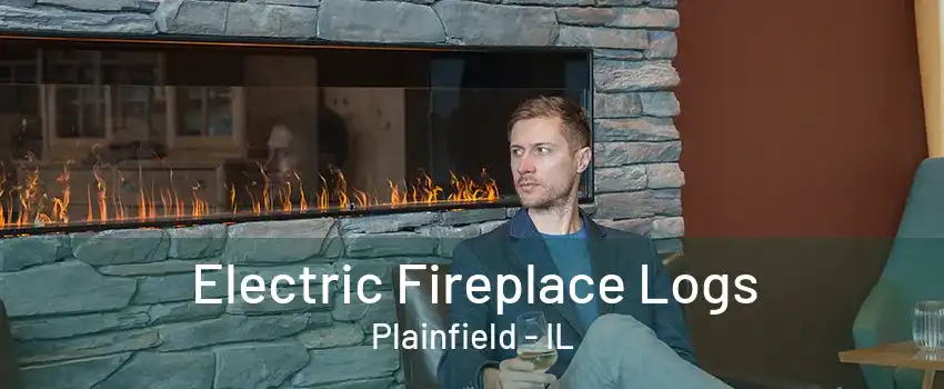 Electric Fireplace Logs Plainfield - IL