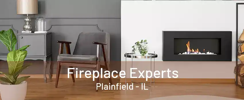 Fireplace Experts Plainfield - IL