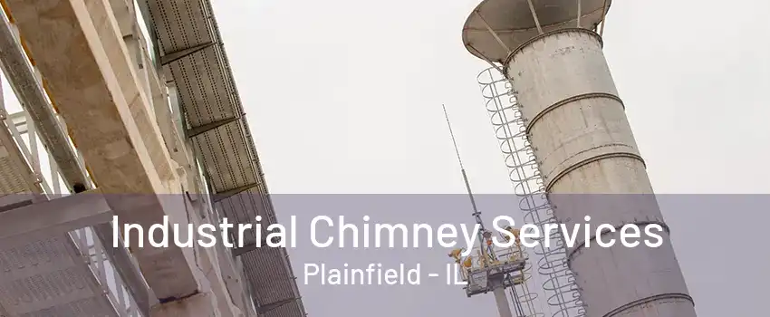 Industrial Chimney Services Plainfield - IL