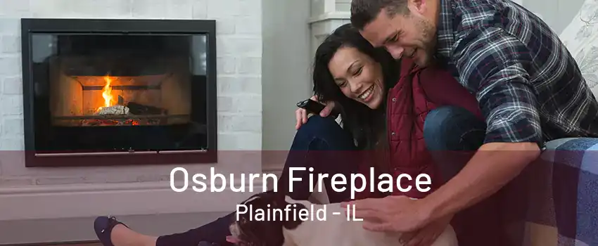 Osburn Fireplace Plainfield - IL